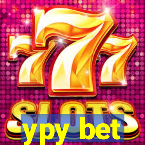 ypy bet